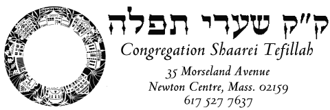 Congregation Shaarei Tefillah,
35 Morseland Avenue, Newton Centre, MA 02159 -- (617) 527-7637