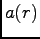 $ a (r)$
