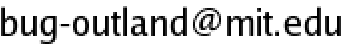 bug-outland@mit.edu