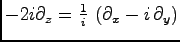 $ -2 i \partial_{z} = \frac{1}{i}\ (\partial_{x} -i \, \partial_{y})$