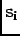 $ \bf s_{i}$